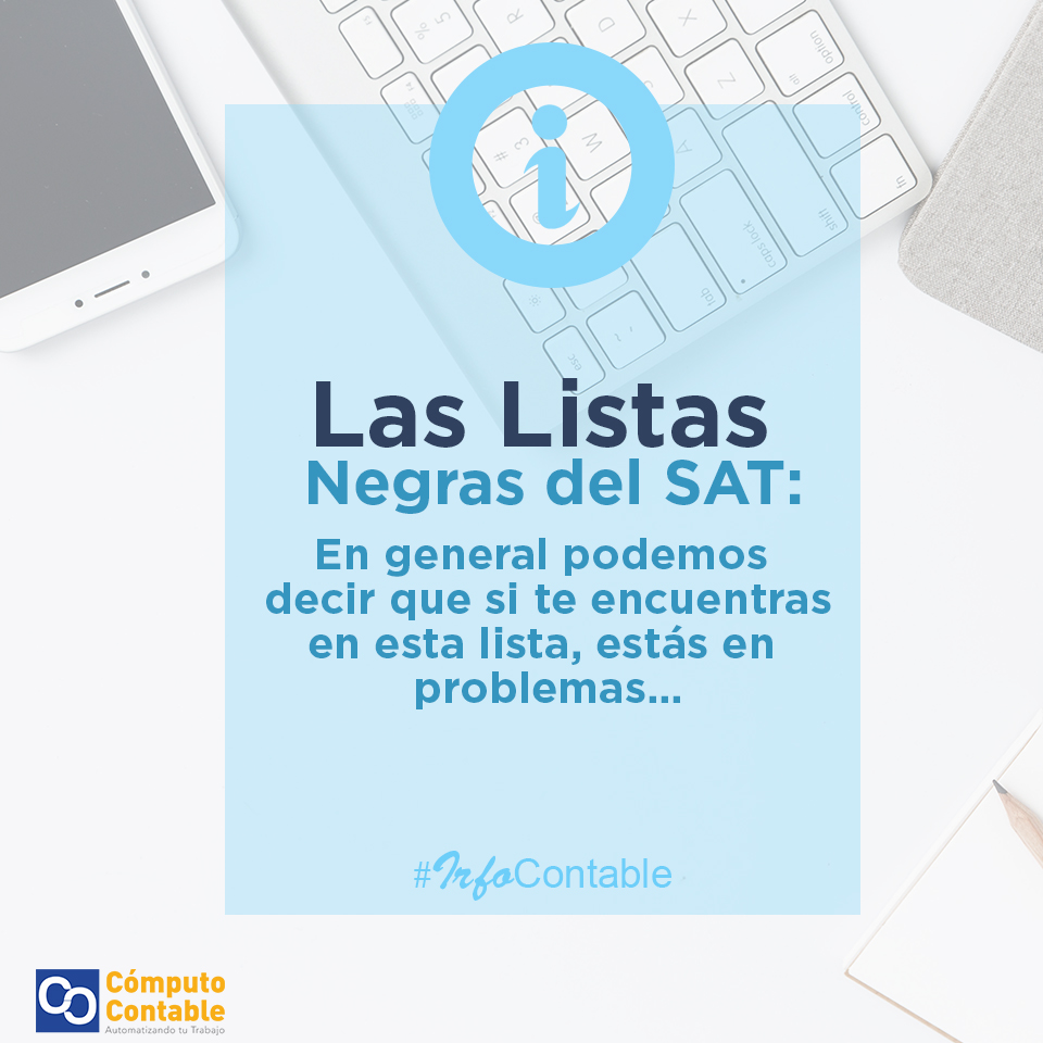 ¿Las Listas negras del SAT? ComputoContable