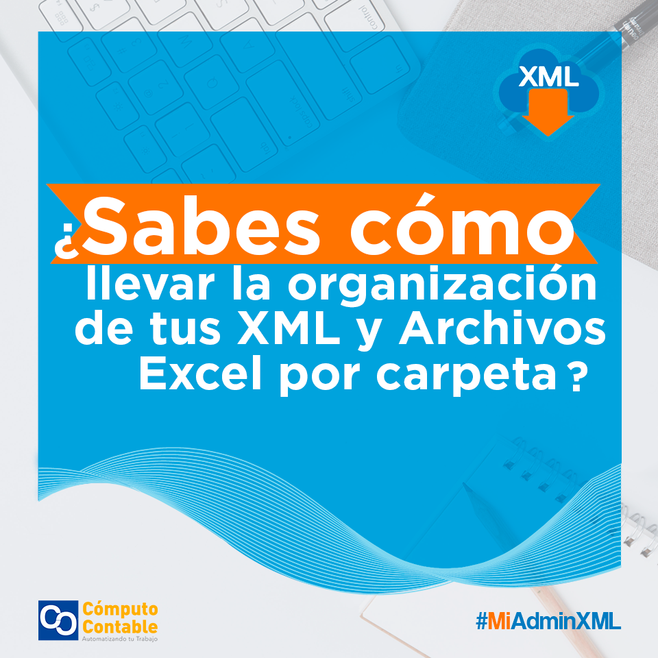 Sabes como organizar tus xml
