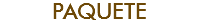 PAQUETE